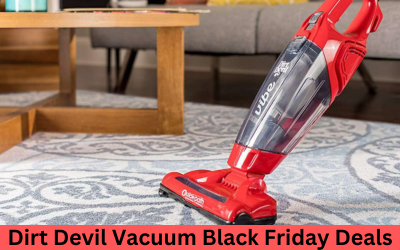 Top 5 Dirt Devil Vacuum Black Friday Deals 2023 – What to Expect