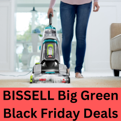 Top 5 BISSELL Big Green Black Friday Deals 2023 – What to Expect